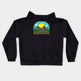 Camping is my favorite Season Kids Hoodie